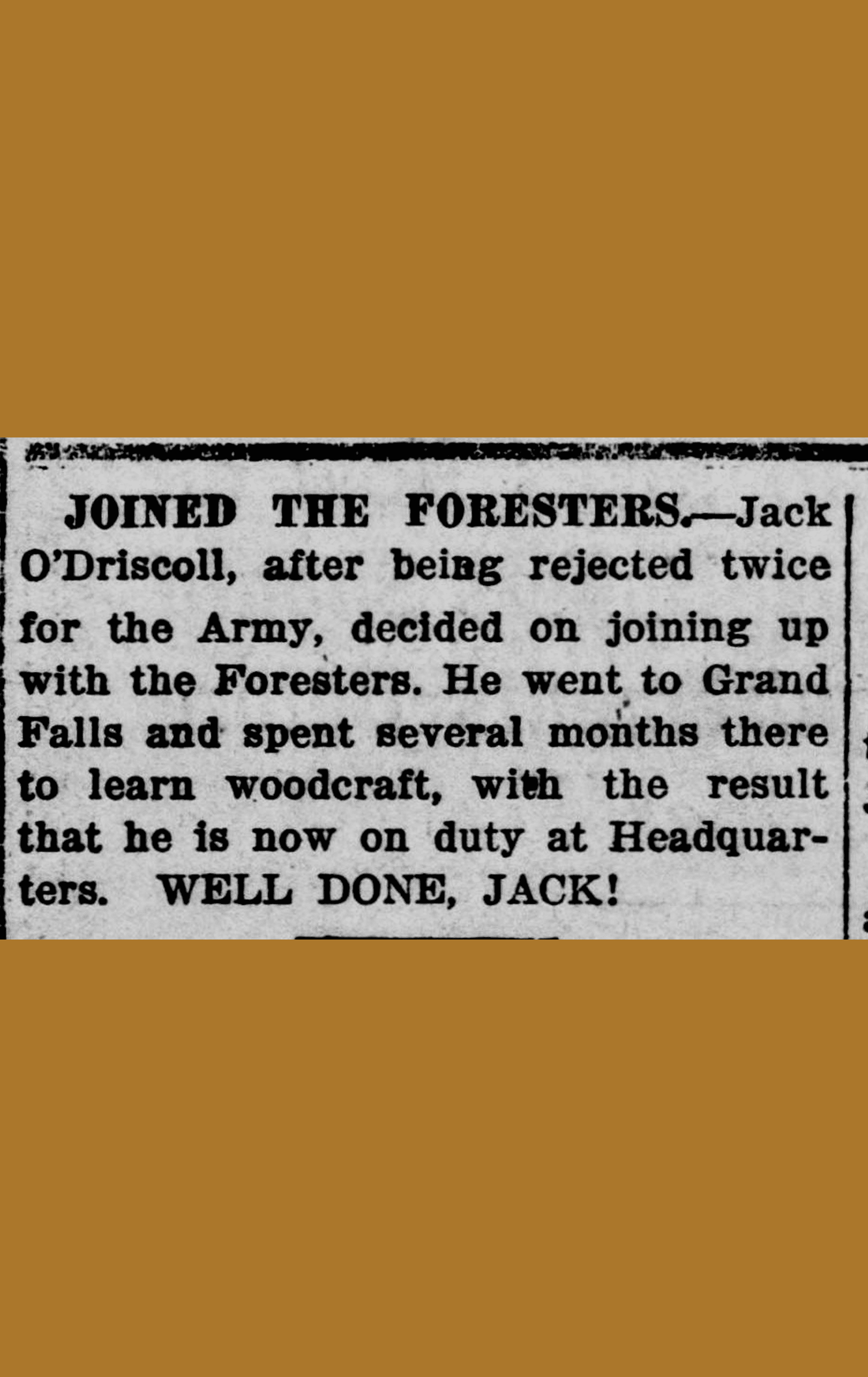An eight-line newspaper notice describes the enlistment process of John O’Driscoll, who was twice rejected by the army but finally qualified as a recruit for the N F C.