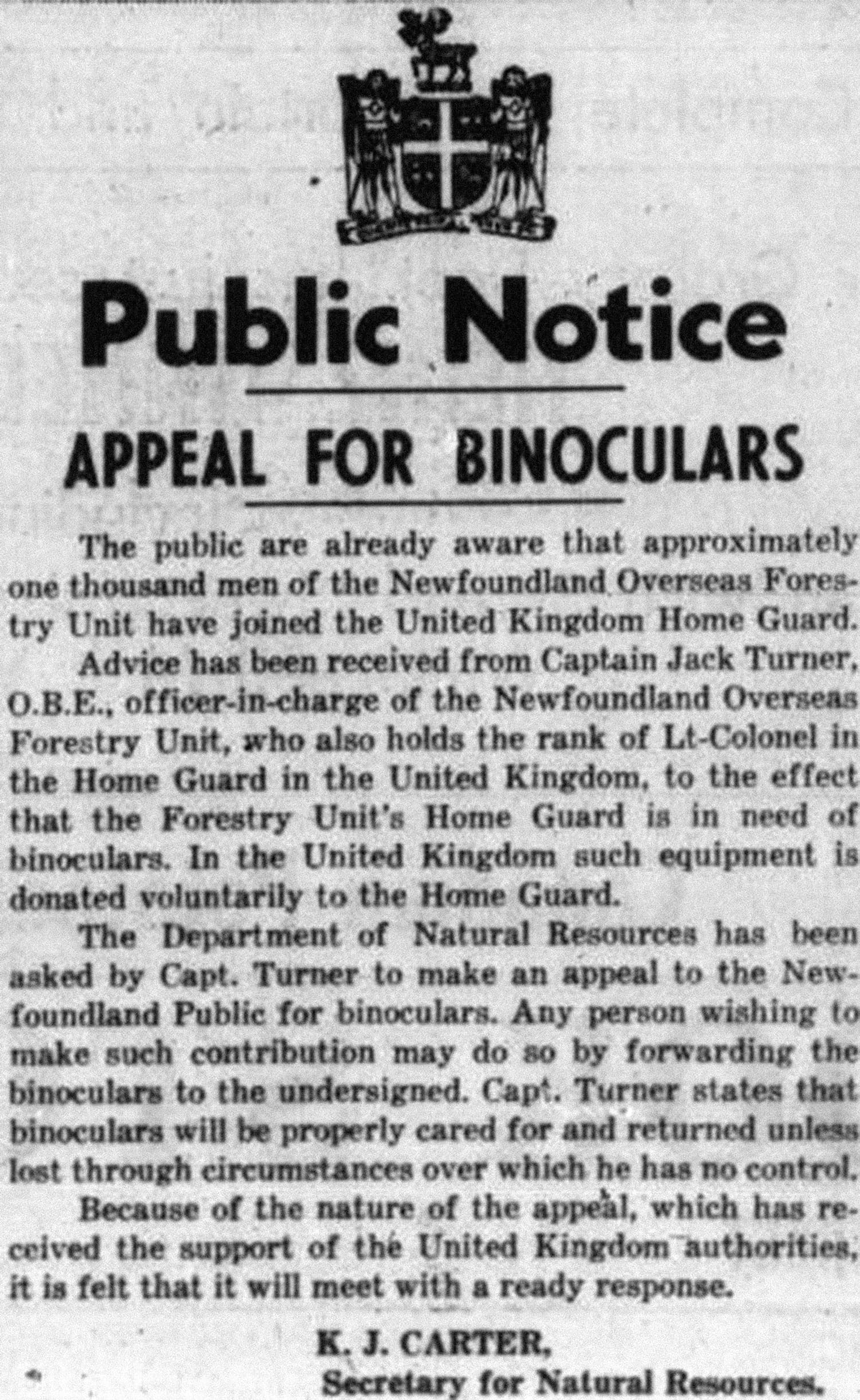 A short newspaper article asks the Newfoundland public to donate binoculars to the Newfoundland Home Guard unit overseas. The plea is topped by the Newfoundland crest and signed by the Natural Resources secretary.